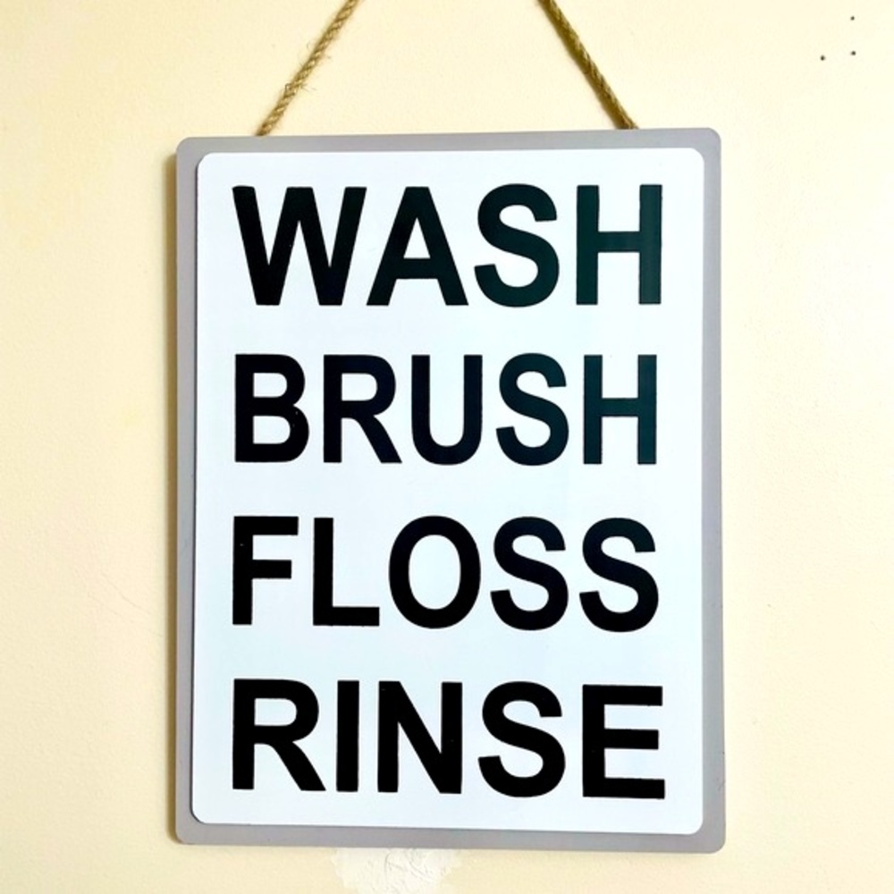 Wash Brush Floss Rinse Bathroom Hanging Wall Sign NWT